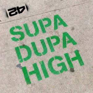 Supa Dupa High v2
