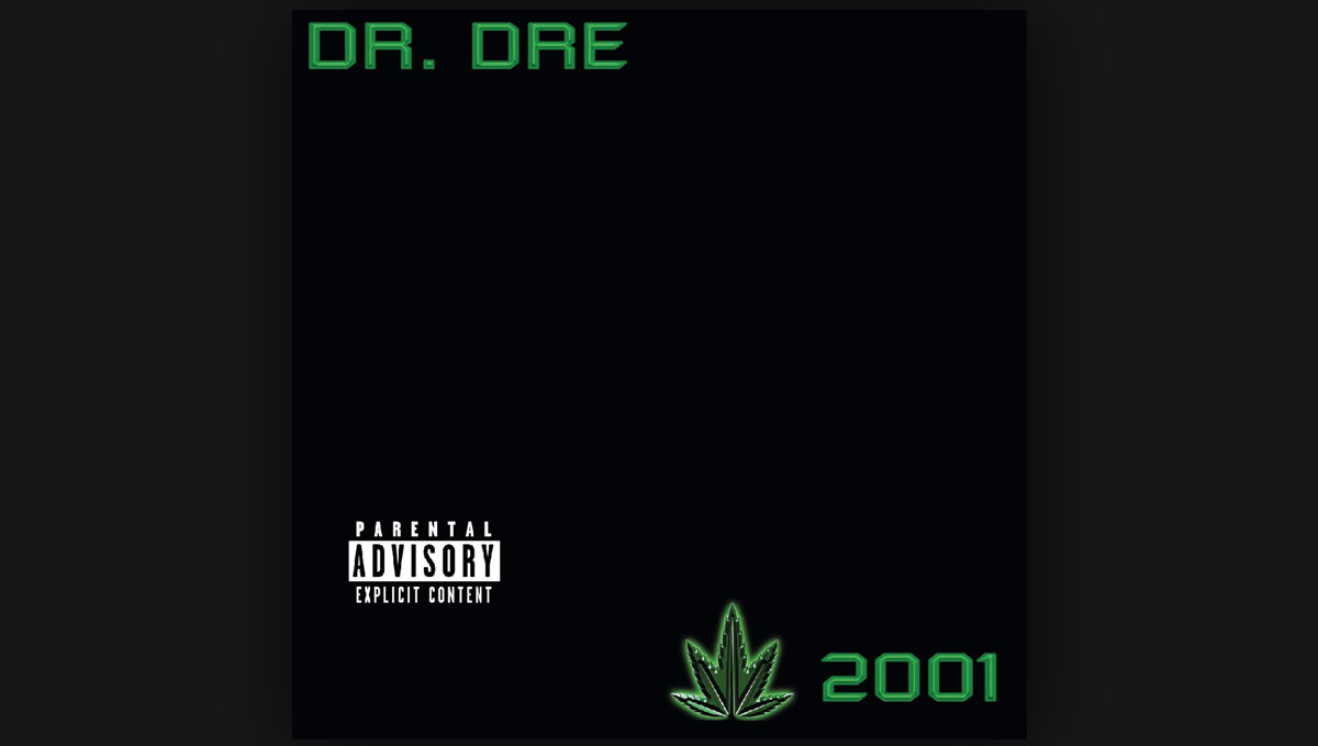 If there ever is a more stoner album than Dr. Dre's 2001 please give us a call.