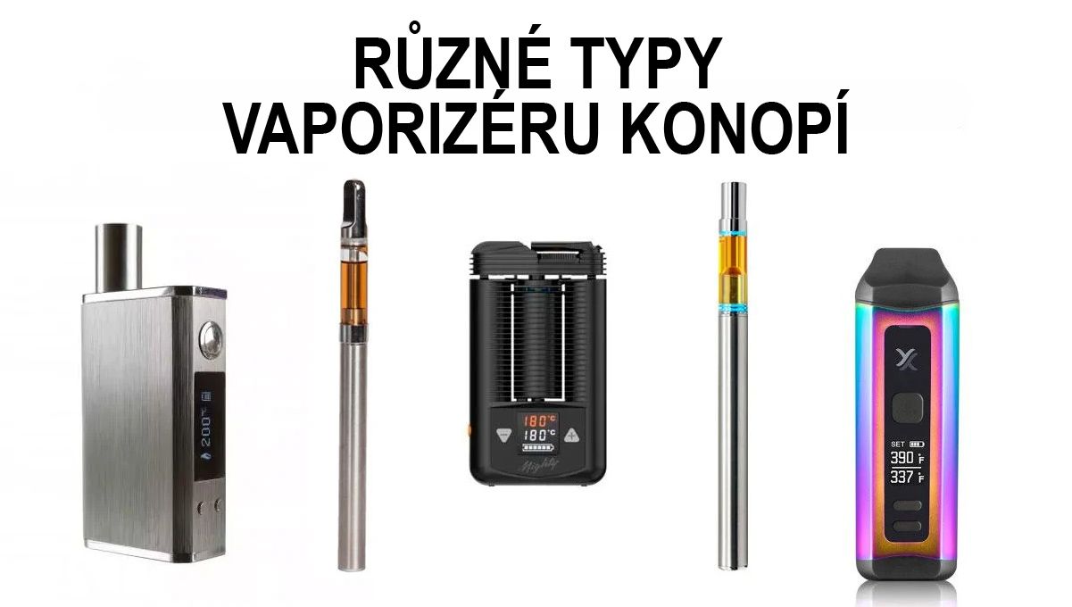 Různé typy vaporizéru konopí Různé typy vaporizéru konopí
